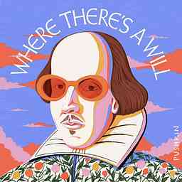 Where There's a Will: Finding Shakespeare cover logo