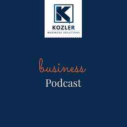 Kozler Business Solutions Podcast cover logo