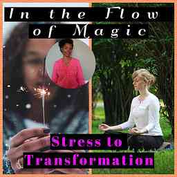 In the Flow of Magic | Taking mid-life Goddesses, from Burnout to Bliss. logo