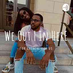 We Out|In Here cover logo