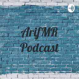 ArifMR Podcast cover logo