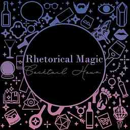 Rhetorical Magic Cocktail Hour cover logo