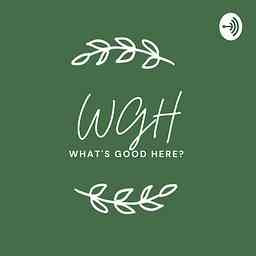 What’s good here? cover logo