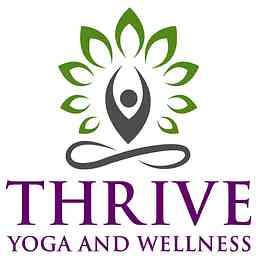 The Thrive Yoga and Wellness Podcast cover logo