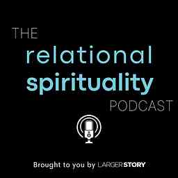 The Relational Spirituality Podcast cover logo