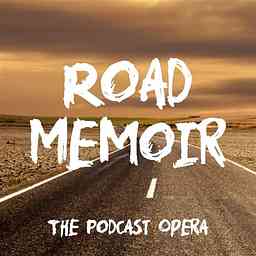 Road Memoir : The Podcast Opera logo