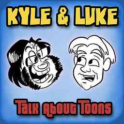 Kyle and Luke: Talk about Toons logo