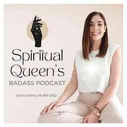 Spiritual Queen's Badass Podcast: Law of Attraction, Manifestation & Spirituality cover logo