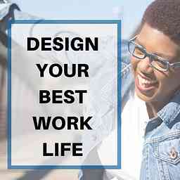 Design Your Best Work Life with Robbi Crawford cover logo