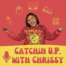 Catchin U.P. with Chrissy cover logo