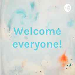 Welcome everyone! cover logo