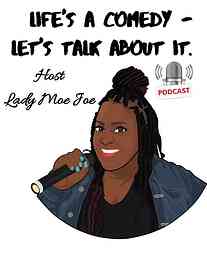 Life's a comedy - Let's talk about it! logo