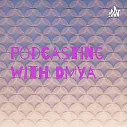 Podcasting with DMya cover logo