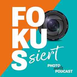 Fokussiert – der PhotoWeekly Podcast cover logo
