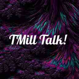 TMill Talk! cover logo
