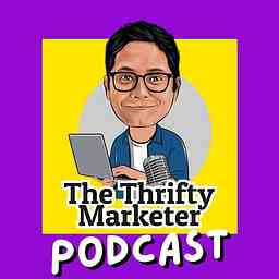 The Thrifty Marketer Podcast cover logo