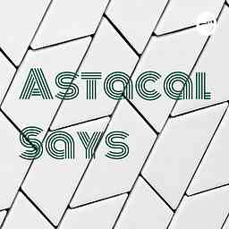 Astacal Says cover logo