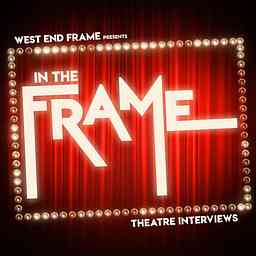 In The Frame: Theatre Interviews from West End Frame cover logo