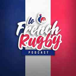 Le French Rugby Podcast logo