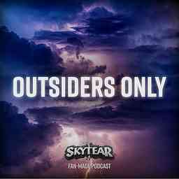 Outsiders Only: A SKYTEAR Podcast cover logo