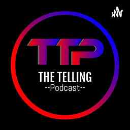 The Telling Podcast cover logo