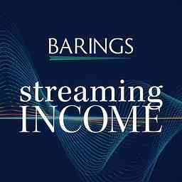 Streaming Income - A Podcast from Barings cover logo