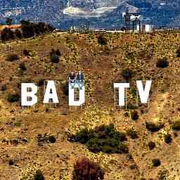 Bad TV | A Reality TV Recap Podcast Program logo