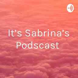 It's Sabrina's Podscast cover logo