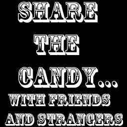 Share the Candy...with Friends and Strangers cover logo