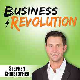 Business Revolution with Stephen Christopher cover logo