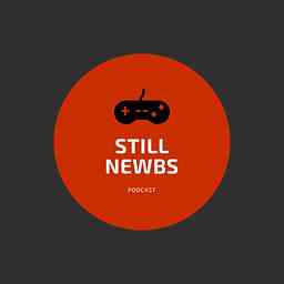 Still Newbs Podcast cover logo