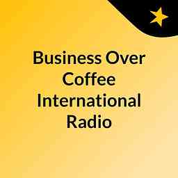 Business Over Coffee International Radio logo
