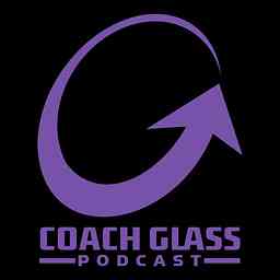 Coach Glass Podcast logo
