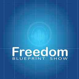 Freedom Blueprint Show cover logo