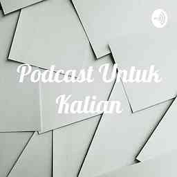 Podcast Untuk Kalian cover logo