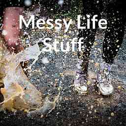 Messy Life Stuff cover logo