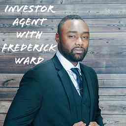 Investor Agent with Frederick Ward cover logo
