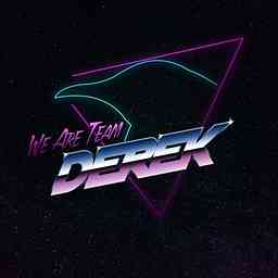 Team Derek Podcast cover logo