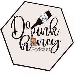 Drunk Honey Podcast cover logo