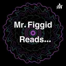 Mr. Figgid Reads... cover logo