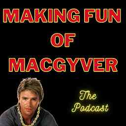 Making Fun of MacGyver cover logo