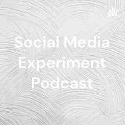 Social Media Experiment Podcast cover logo