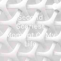 Second Scariest Moment Of My Life cover logo