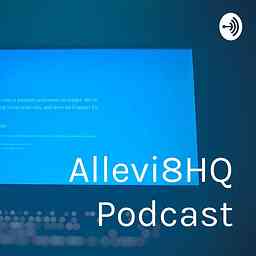 Allevi8HQ Podcast logo