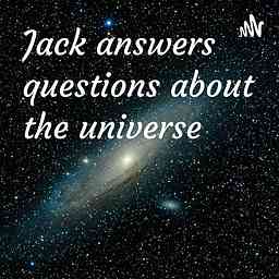 Jack answers questions about the universe cover logo