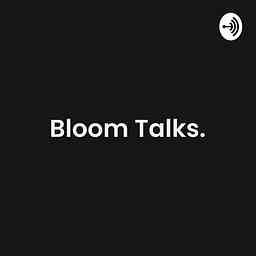 Bloom Talks cover logo