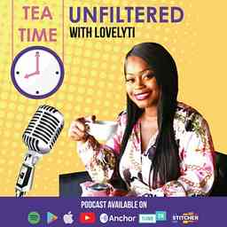 Tea Time UNFILTERED With Lovelyti logo