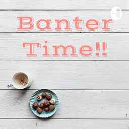 Banter Time!! cover logo