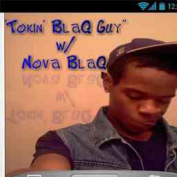 Tokin' BlaQ Guy| Hosted By Nova BlaQ logo