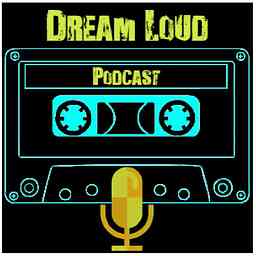 Dream Loud Podcast logo